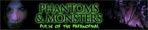 Phantoms and Monsters